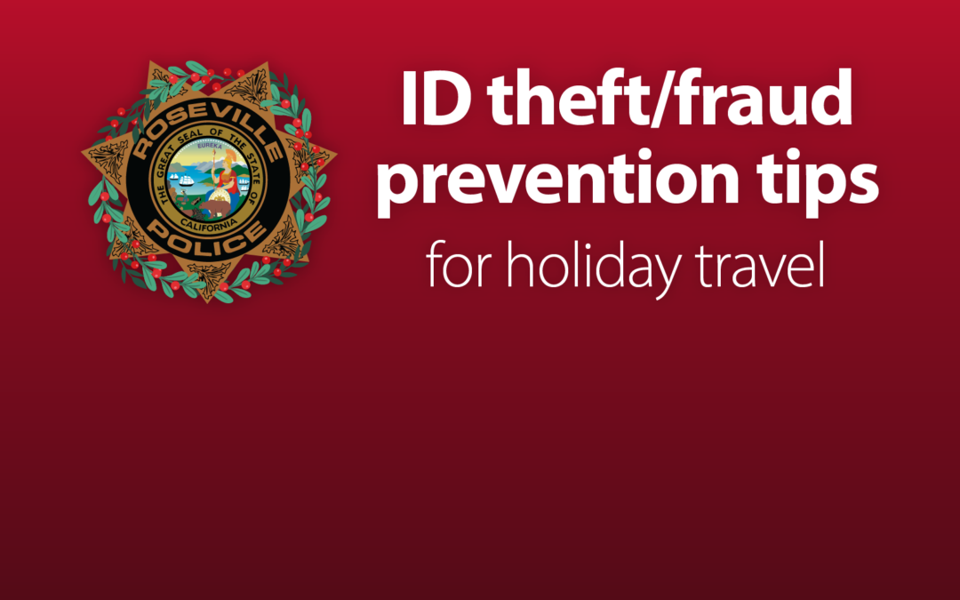 ID theft-fraud prevention tips for holiday travel